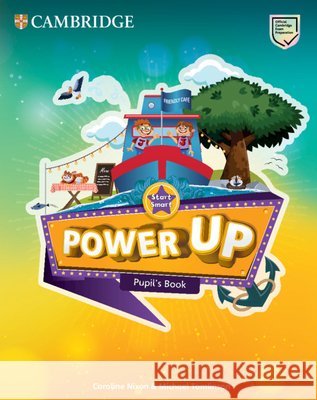 Power Up Start Smart Pupil's Book Caroline Nixon 9781108713580