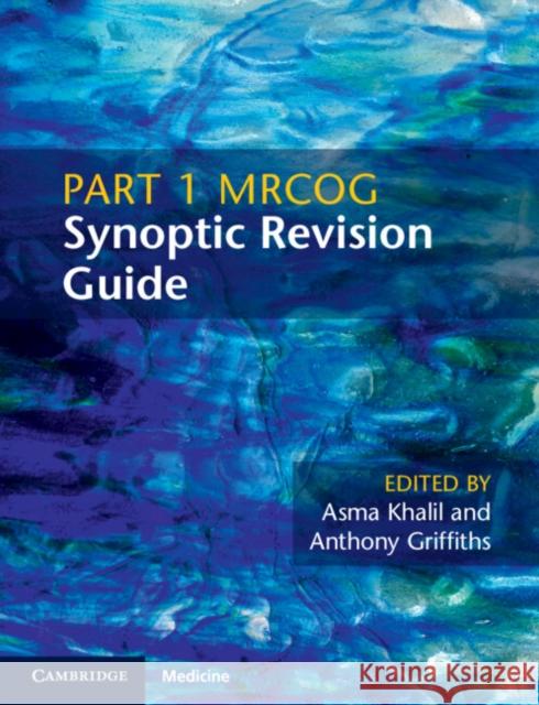 Part 1 MRCOG Synoptic Revision Guide  9781108714112 Cambridge University Press