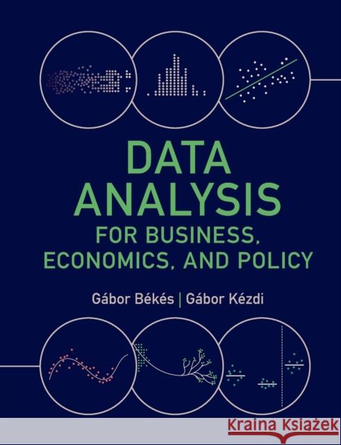 Data Analysis for Business, Economics, and Policy Gabor (University of Michigan, Ann Arbor) Kezdi 9781108716208 Cambridge University Press
