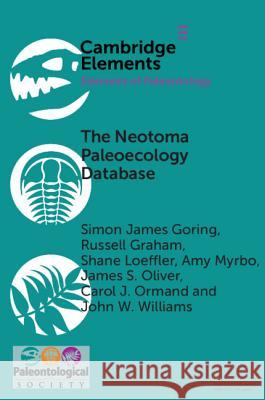The Neotoma Paleoecology Database: A Research Outreach Nexus Goring, Simon James 9781108717885 Cambridge University Press