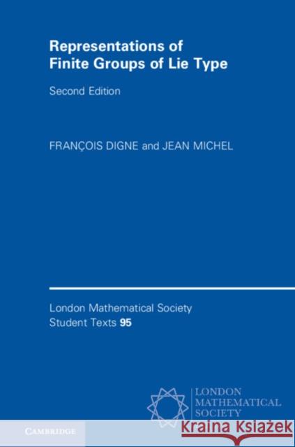 Representations of Finite Groups of Lie Type Francois Digne Jean Michel 9781108722629 Cambridge University Press