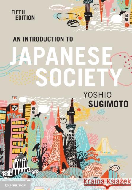 An Introduction to Japanese Society Yoshio Sugimoto 9781108724746