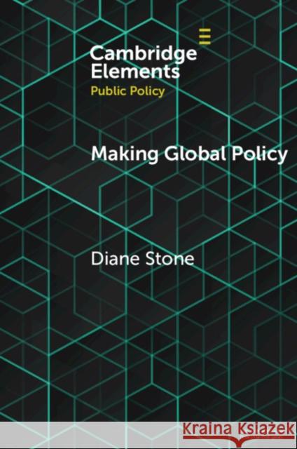 Making Global Policy Diane Stone 9781108724753