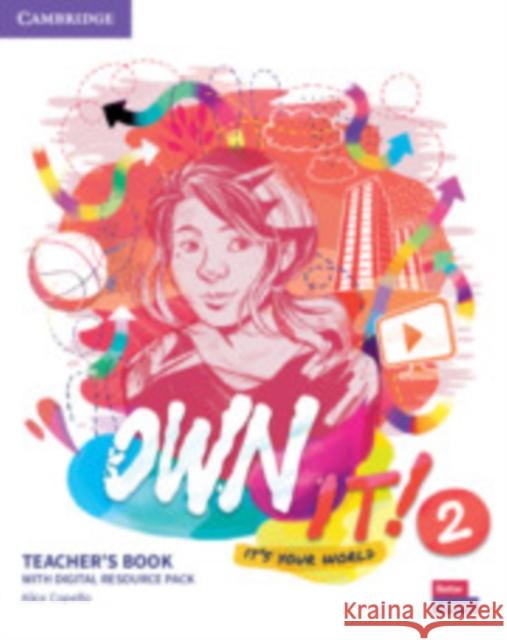 Own it! Level 2 Teacher's Book with Digital Resource Pack Alice Copello 9781108726580 Cambridge University Press