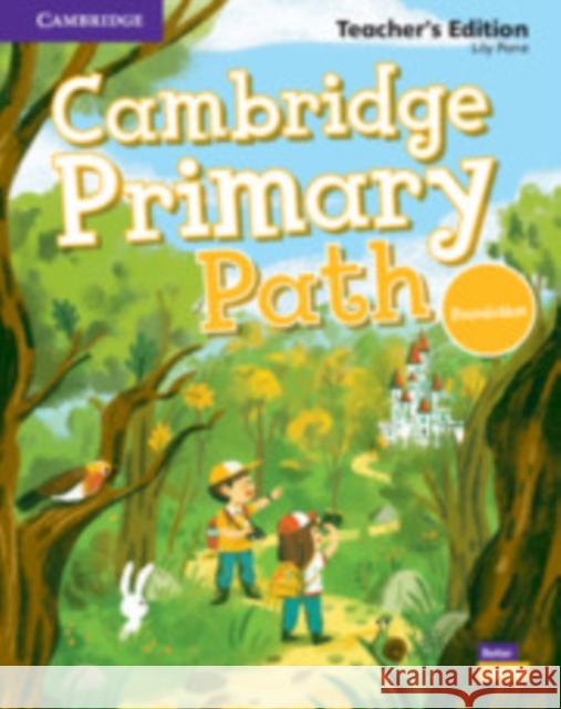 Cambridge Primary Path Foundation Level Teacher's Edition Lily Pane 9781108726948