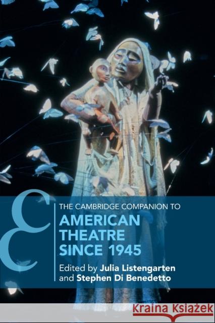 The Cambridge Companion to American Theatre Since 1945  9781108727211 Cambridge University Press