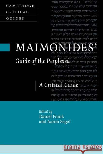 Maimonides' Guide of the Perplexed: A Critical Guide  9781108727600 Cambridge University Press