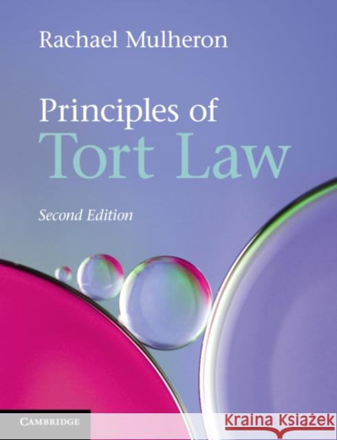 Principles of Tort Law Rachael Mulheron 9781108727648