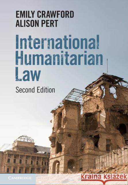 International Humanitarian Law Emily Crawford Alison Pert 9781108727716