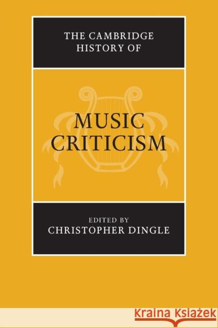 The Cambridge History of Music Criticism  9781108730549 Cambridge University Press