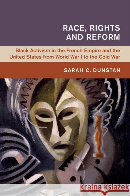 Race, Rights and Reform Sarah C. (Queen Mary University of London) Dunstan 9781108732031