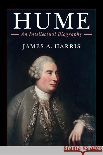 Hume: An Intellectual Biography James A. Harris (University of St Andrews, Scotland) 9781108733687