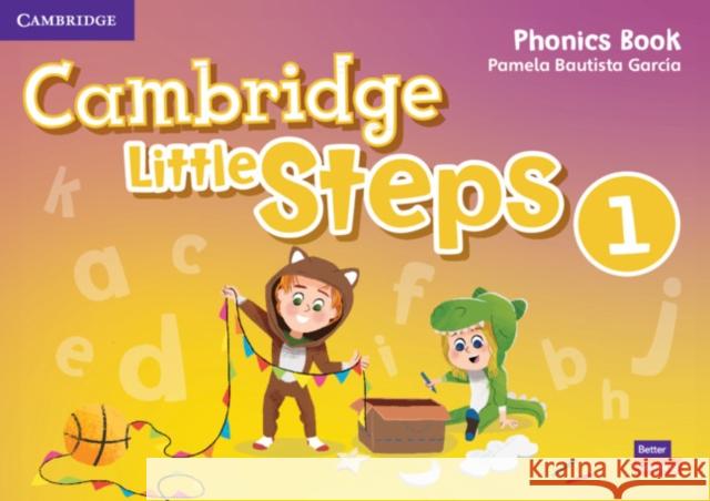 Cambridge Little Steps Level 1 Phonics Book Pamela Bautista García 9781108736916 Cambridge University Press