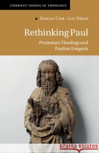 Rethinking Paul Edwin Chr. van Driel 9781108742597 Cambridge University Press