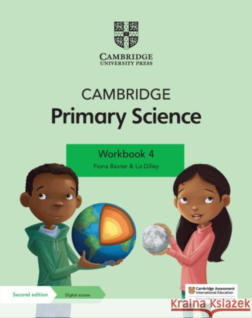 Cambridge Primary Science Workbook 4 with Digital Access (1 Year) Fiona Baxter Liz Dilley  9781108742948 Cambridge University Press
