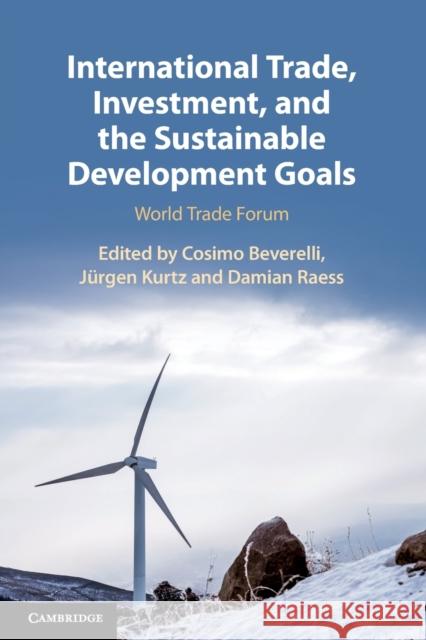 International Trade, Investment, and the Sustainable Development Goals: World Trade Forum  9781108744119 Cambridge University Press