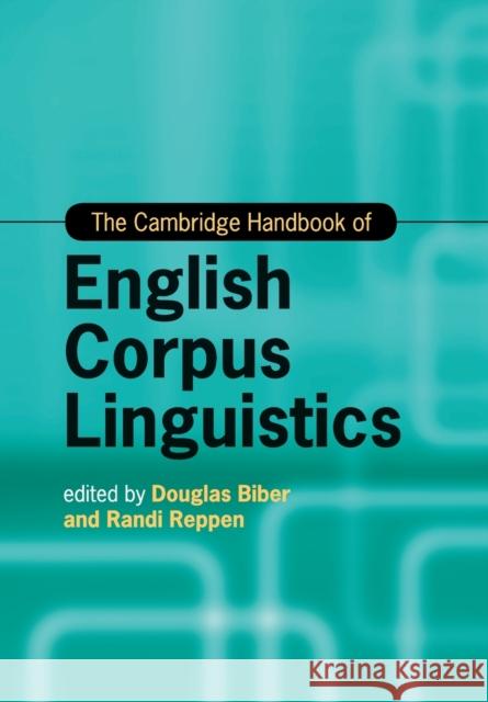 The Cambridge Handbook of English Corpus Linguistics Douglas Biber Randi Reppen 9781108744355 Cambridge University Press