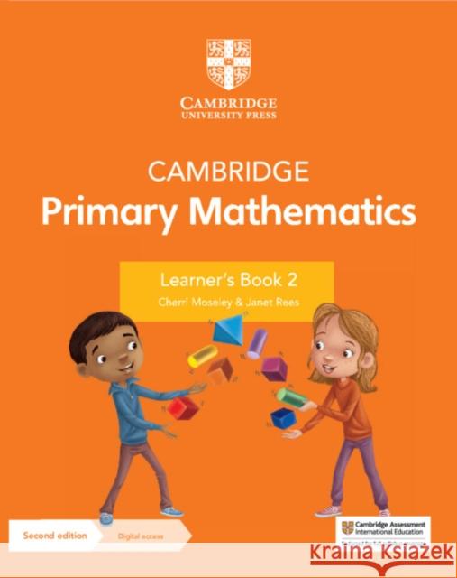 Cambridge Primary Mathematics Learner's Book 2 with Digital Access (1 Year) Cherri Moseley Janet Rees  9781108746441 Cambridge University Press