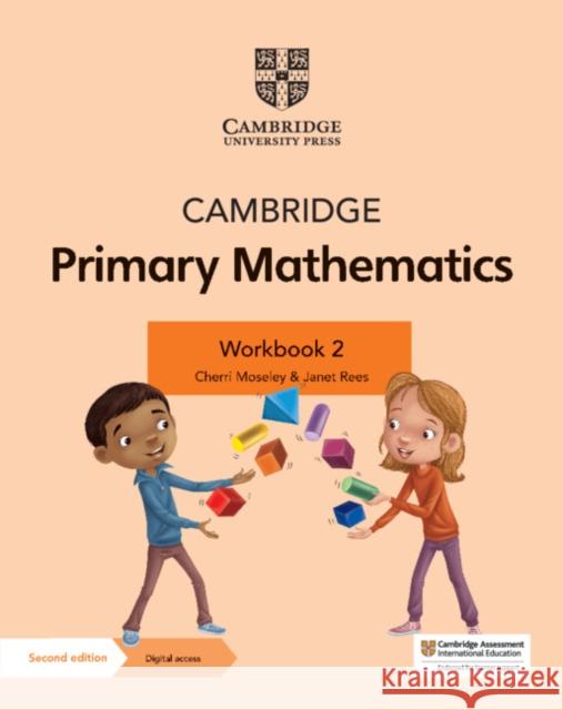 Cambridge Primary Mathematics Workbook 2 with Digital Access (1 Year) Cherri Moseley Janet Rees  9781108746465 Cambridge University Press