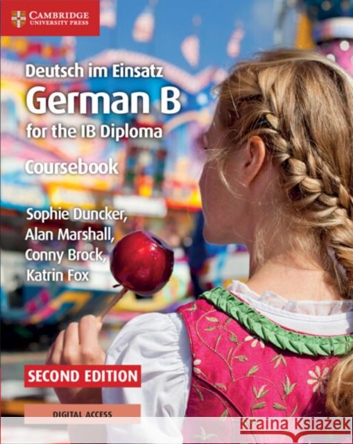 Deutsch im Einsatz Coursebook with Digital Access (2 Years): German B for the IB Diploma Katrin Fox 9781108760447 Cambridge University Press