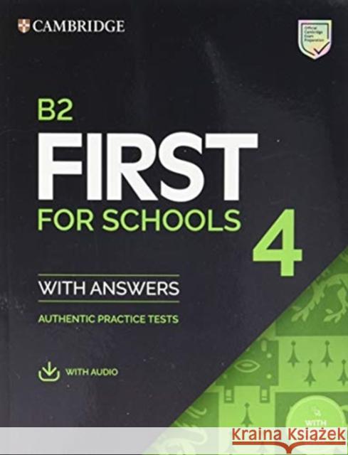 B2 First for Schools 4 Student's Book with Answers with Audio with Resource Bank: Authentic Practice Tests Cambridge University Press 9781108780100