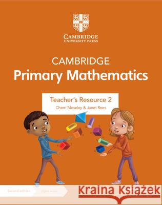 Cambridge Primary Mathematics Teacher's Resource 2 with Digital Access Cherri Moseley Janet Rees  9781108783873