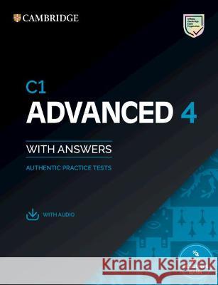 C1 Advanced 4 Student's Book with Answers with Audio with Resource Bank: Authentic Practice Tests Cambridge University Press 9781108784993