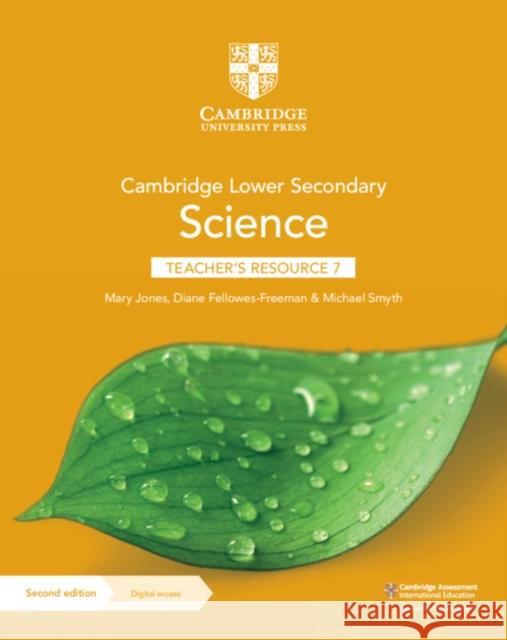Cambridge Lower Secondary Science Teacher's Resource 7 with Digital Access Mary Jones Diane Fellowes-Freeman Michael Smyth 9781108785143 Cambridge University Press