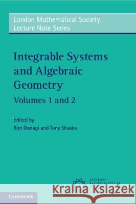 Integrable Systems and Algebraic Geometry 2 Volume Paperback Set Ron Donagi Tony Shaska 9781108785495