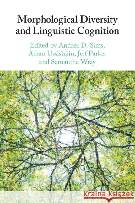 Morphological Diversity and Linguistic Cognition  9781108790949 Cambridge University Press