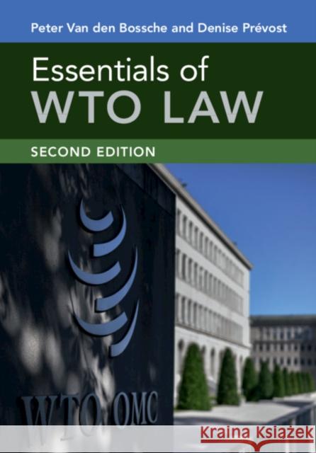 Essentials of WTO Law Denise Prevost 9781108793629