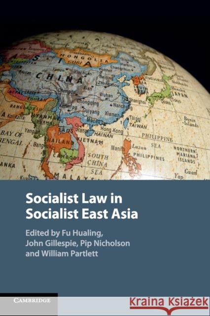 Socialist Law in Socialist East Asia Hualing Fu John Gillespie Pip Nicholson 9781108796132 Cambridge University Press