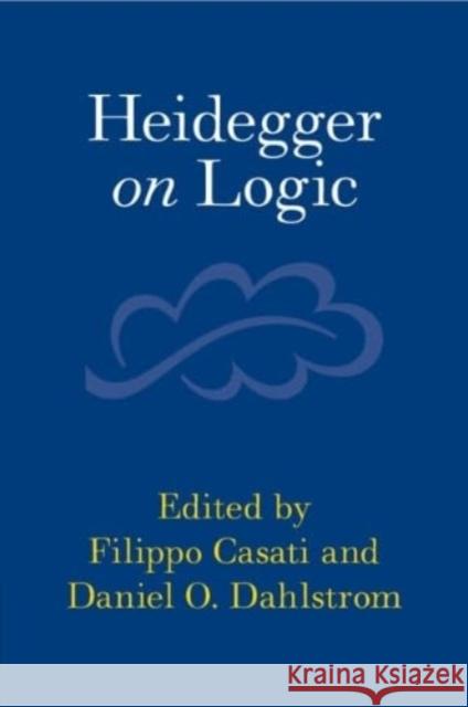 Heidegger on Logic  9781108798792 Cambridge University Press