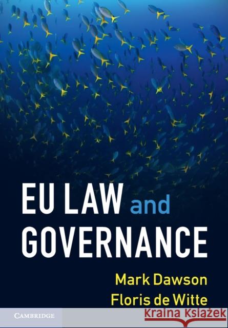 Eu Law and Governance Mark Dawson Floris d 9781108799430 Cambridge University Press