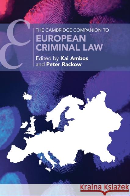 The Cambridge Companion to European Criminal Law  9781108799799 Cambridge University Press