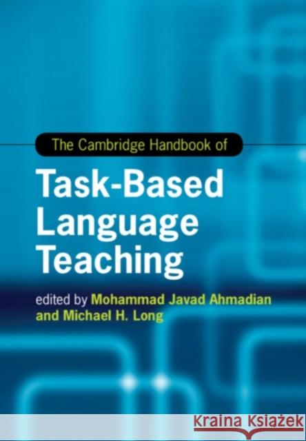 The Cambridge Handbook of Task-Based Language Teaching  9781108811934 Cambridge University Press