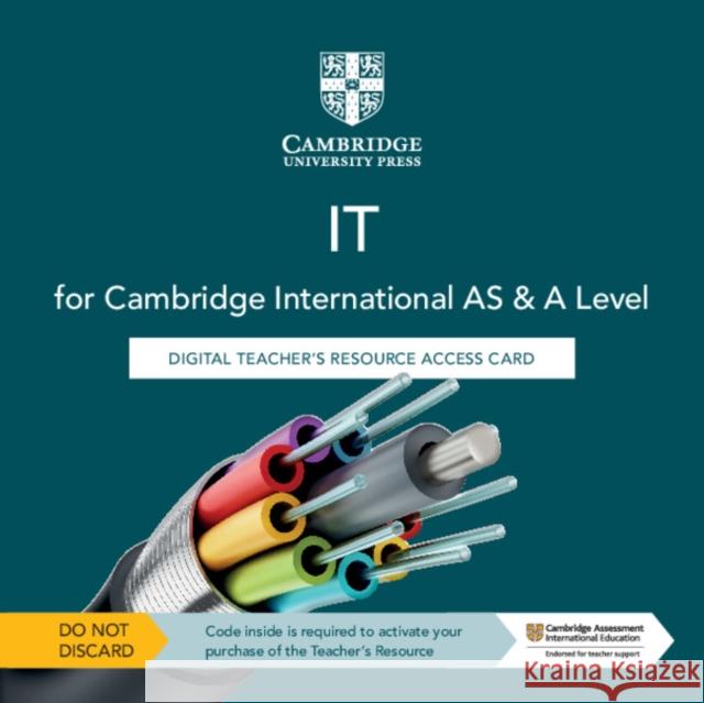 Cambridge International AS & A Level IT Digital Teacher's Resource Access Card Victoria Ellis 9781108812160