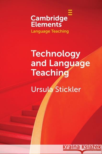 Technology and Language Teaching Ursula Stickler 9781108812795 Cambridge University Press