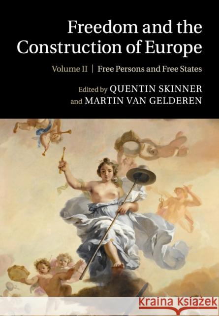 Freedom and the Construction of Europe Quentin Skinner Martin Va 9781108817783 Cambridge University Press