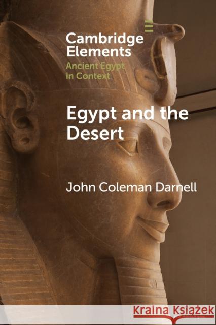 Egypt and the Desert John Coleman Darnell 9781108820530 Cambridge University Press