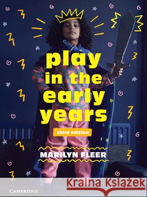 Play in the Early Years Marilyn Fleer 9781108821148