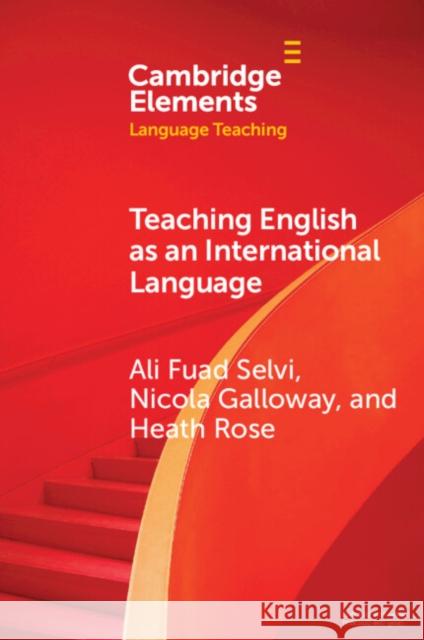 Teaching English as an International Language Heath (University of Oxford) Rose 9781108821230 Cambridge University Press