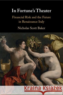 In Fortune's Theater Nicholas Scott Baker 9781108826945
