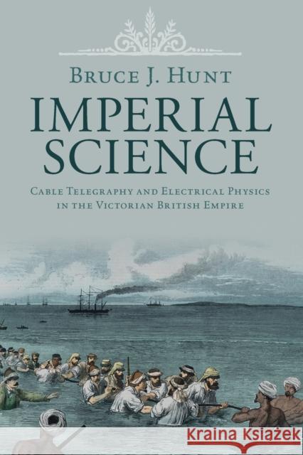 Imperial Science Bruce J. (University of Texas, Austin) Hunt 9781108828543 Cambridge University Press