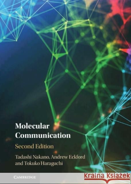 Molecular Communication Tokuko (University of Osaka, Japan) Haraguchi 9781108832762 Cambridge University Press