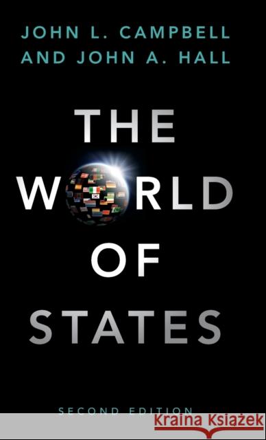 The World of States John L. Campbell John A. Hall 9781108832939 Cambridge University Press