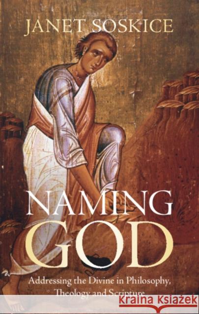 Naming God Janet (University of Cambridge) Soskice 9781108834469 Cambridge University Press