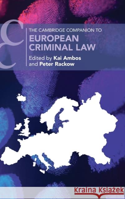 The Cambridge Companion to European Criminal Law  9781108835190 Cambridge University Press