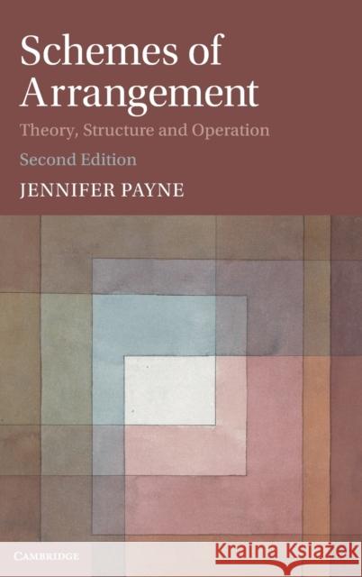 Schemes of Arrangement: Theory, Structure and Operation Payne, Jennifer 9781108835329