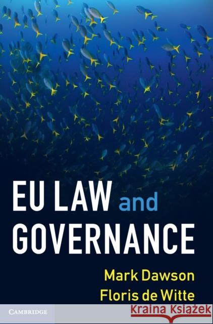 Eu Law and Governance Mark Dawson Floris d 9781108836173 Cambridge University Press